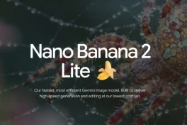 Google trình làng AI tạo ảnh Nano Banana 2 Lite: Chỉ 4 giây một bức ảnh, giá siêu rẻ