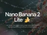 Google trình làng AI tạo ảnh Nano Banana 2 Lite: Chỉ 4 giây một bức ảnh, giá siêu rẻ