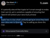 Elon Musk đã cảnh báo Apple từ hai năm trước, giờ thành hiện thực