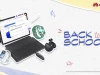 Huawei khởi động “Back To School 2026” tại Việt Nam: tung mưa quà tặng và ưu đãi khủng