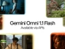 Google tung bản nâng cấp AI tạo video Gemini Omni 1.1 Flash: Giờ làm được video dài 40 giây, upscale lên 4K