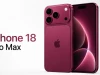 iPhone 18 Pro Max trước giờ G: Những thông tin đáng chú ý nhất