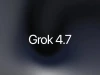 xAI ra mắt Grok 4.7: Tham số lớn hơn, giá vẫn rẻ nhưng chưa cạnh tranh nổi "top tier"