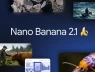 Google ra mắt Nano Banana 2.1, cải thiện khả năng chỉnh sửa ảnh và giữ nhất quán chủ thể