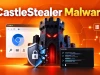 Từ quảng cáo giả mạo đến chiếm quyền điều khiển máy tính, CastleStealer đang được nâng cấp để tấn công tinh vi hơn