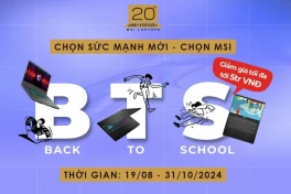 MSI khởi động mùa tựu trường 2024 với hàng loạt ưu đãi "tậu laptop giá hời" cho học sinh - sinh viên