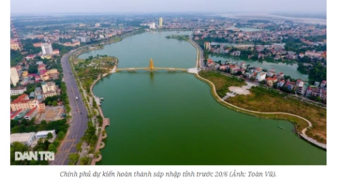 Chính phủ dự kiến hoàn thành sáp nhập tỉnh trước 20/6 như thế nào?