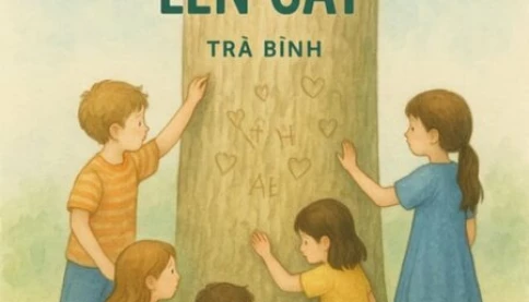 Đến với bài thơ hay của Trà Bình - Viết tuổi thơ lên cây