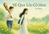 Bài thơ: Về qua lối cỏ hoa