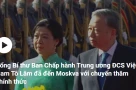 Tổng Bí thư Tô Lâm đã đến Moscow dự Lễ duyệt binh Chiến thắng và thăm chính thức Nga