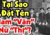 Vì sao người Việt xưa đặt tên con luôn có đệm: Nam 'Văn' - Nữ 'Thị'?