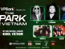 Đại nhạc hội VPBank K-Star Spark 2025 - sự trở lại Việt Nam của một siêu thần tượng Kpop sau 12 năm