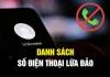 10 đầu số điện thoại Lừa Đảo tuyệt đối không nghe, không gọi video, không kết bạn Zalo