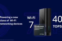 Qualcomm Networking Pro A7 Elite trình làng: Nền tảng thương mại đầu tiên tích hợp Wi-Fi 7 và AI tại biên, hướng tới cuộc cách mạng về kết nối mạng