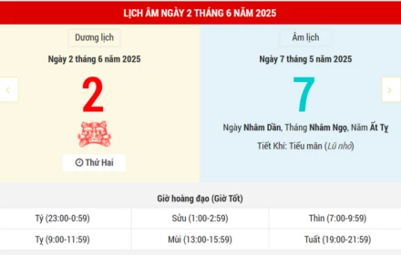 Ngày 2 tháng 6 năm 2025 là ngày tốt hay xấu? Lịch vạn niên ngày 2/6/2025, ngày 7/5 âm lịch Ất Tỵ, Bạch Hổ Hắc Đạo, chớ cưới hỏi