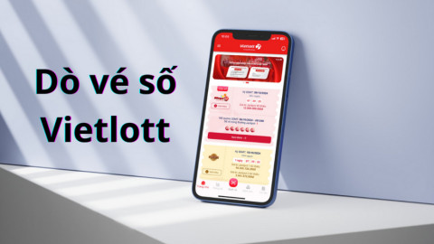 Cách dò vé số Vietlott trên ứng dụng Vietlott cực nhanh, chính xác