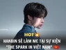 Hot! Hanbin (Ngô Ngọc Hưng) - chàng idol K‑pop đầu tiên là người Việt chính thức trở thành MC cho chương trình "The Spark" tại quê nhà.