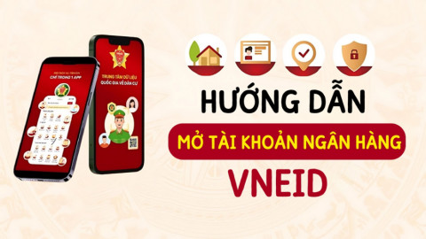 Cách mở tài khoản ngân hàng trên VNeID an toàn và tiện lợi