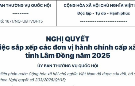 Toàn văn nghị quyết sát nhập tỉnh lâm đồng