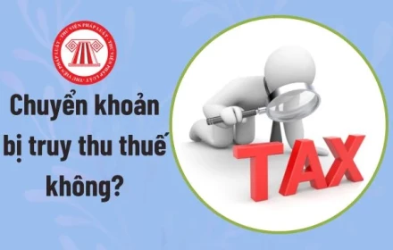 9 trường hợp nhận tiền chuyển khoản không phải nộp thuế thu nhập