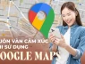 Google Maps và những câu chuyện muôn vàn cảm xúc khi quay về quá khứ