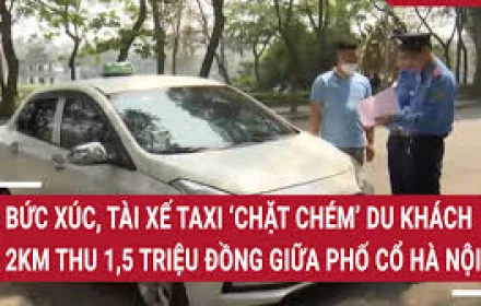 Công an triệu tập tài xế vụ khách ngoại quốc bị "chặt chém" tiền taxi ở Hà Nội