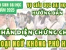 Vụ Giáo dục đại học hướng dẫn nhận diện chứng chỉ ngoại ngữ không phù hợp
