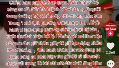 Tin Chủ tịch phường ở Huế bị bắt, thu giữ nhiều sổ đỏ và vàng là tin giả