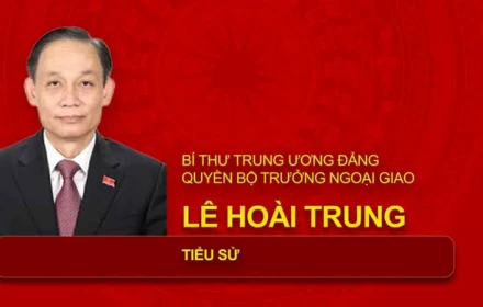 Tiểu sử quyền Bộ trưởng Ngoại giao Lê Hoài Trung