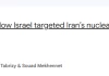Chi tiết về vụ Israel ám sát các chuyên gia hạt nhân Iran bị phơi bày