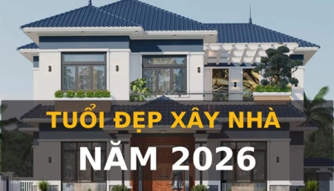 Năm 2026 tuổi nào xây nhà được?
