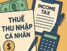 Hướng dẫn nhanh cách tính thuế thu nhập cá nhân mới nhất từ 2026