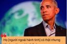 Ông Obama giải thích về phát biểu người ngoài hành tinh có thật