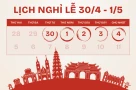 Thay đổi Lịch nghỉ Giỗ tổ Hùng Vương và 30/4 - 1/5: Chính thức người lao động được nghỉ 9 ngày liên tiếp?