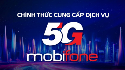 Mobifone chính thức cung cấp 5G: gói cước đắt nhất 200.000 đồng/tháng