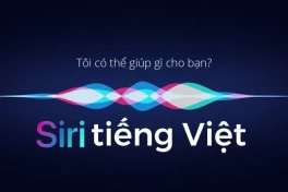 Đã có thể dùng Siri tiếng Việt trên iPhone để chuyển tiền, gọi xe công nghệ bằng giọng nói