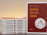 Thu hồi sách 'Chuyện với Thanh', xử lý và làm rõ trách nhiệm của các tổ chức, cá nhân có liên quan