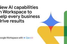 Google Workspace nâng tầm với AI: Gemini và Workspace Flows dẫn dắt tương lai làm việc