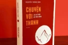 Sách 'Chuyện với Thanh – Lời kể mới về ánh sáng': NXB bị phạt 100 triệu đồng