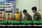 Vì sao công an phải phát thông báo tìm bị hại trên phạm vi cả nước liên quan vụ sản "Đông y gia truyền Cụ Tòng"?