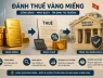 Bộ Tài chính lên tiếng về thông tin đánh thuế vàng miếng từ ngày 1/7