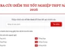 Tra cứu Điểm thi tốt nghiệp THPT, phổ điểm thi năm 2026, các mốc thời gian tuyển sinh đại học