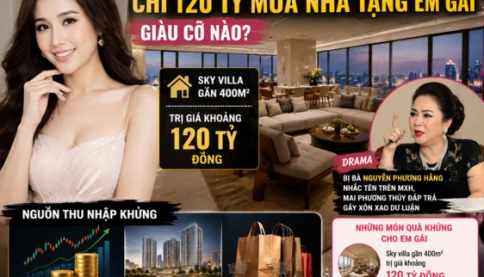 Mai Phương Thúy giàu cỡ nào mà chi 120 tỷ mua nhà tặng em gái?