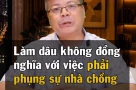 Xin phép đáp lại quan điểm của TS. Đinh Đoàn: Con dâu không có nghĩa vụ phụng sự nhà chồng