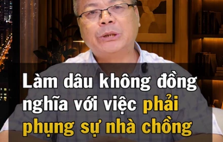 Xin phép đáp lại quan điểm của TS. Đinh Đoàn: Con dâu không có nghĩa vụ phụng sự nhà chồng