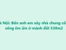 Anh em chia nhau đất tổ tiên xây nhà, quây quần vui thật nhưng có điều rất đáng để suy nghĩ