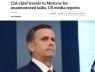 Giám đốc CIA bí mật đến thăm Moscow và tiến hành các cuộc đàm phán không báo trước với các quan chức Nga