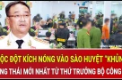 Cuộc đột kích nóng vào sào huyệt “khủng”, động thái mới từ Thứ trưởng Bộ Công an