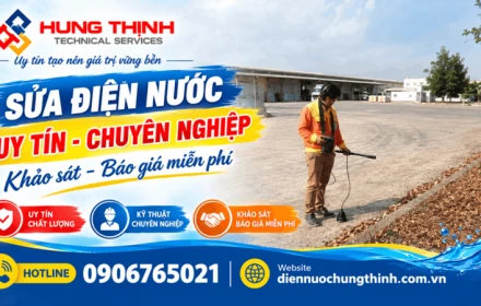 Giải cứu sự cố điện nước gia đình nhanh chóng, tiện lợi cùng Điện Nước Hưng Thịnh