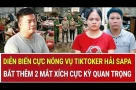 Diễn biến cực nóng vụ Hải Sapa TV, bắt thêm 2 mắt xích cực kỳ quan trọng